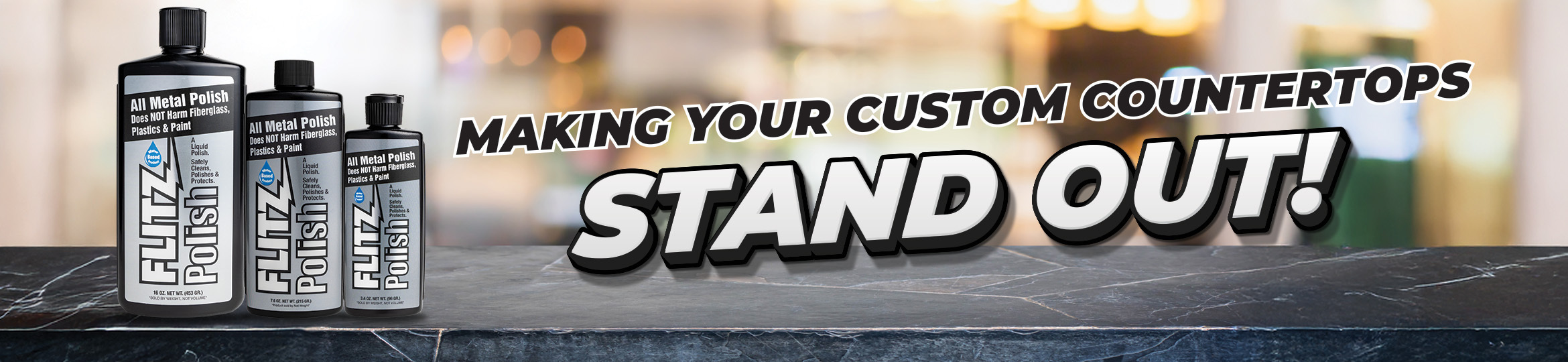 Three bottle of Flitz liquid polish sit on a granite countertop. Text over the image says "making your custom countertops stand out!"