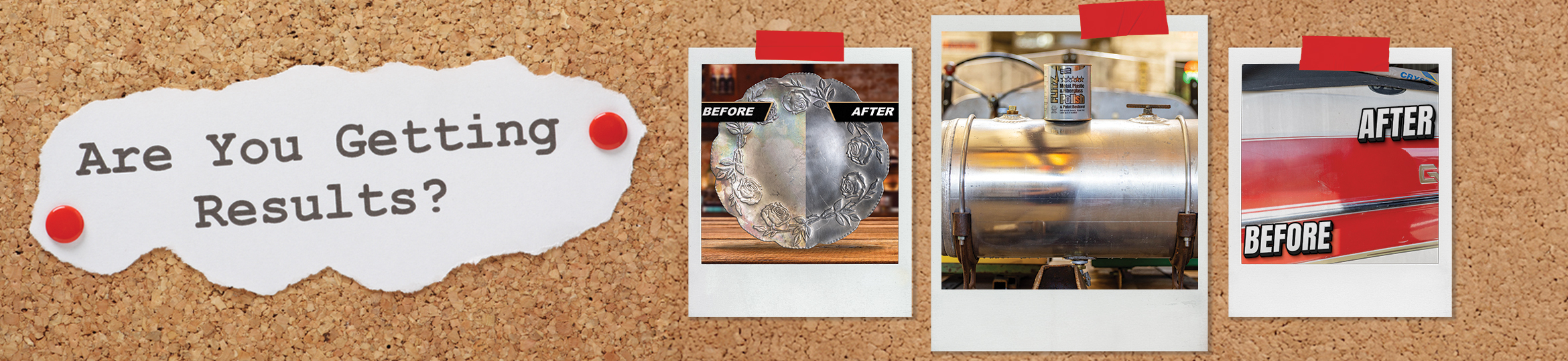 Three polaroid-framed images are pinned to a bulletin-board style background next to a note. Each image shows a different polished metal project, and the note reads, "Are You Getting Results?"