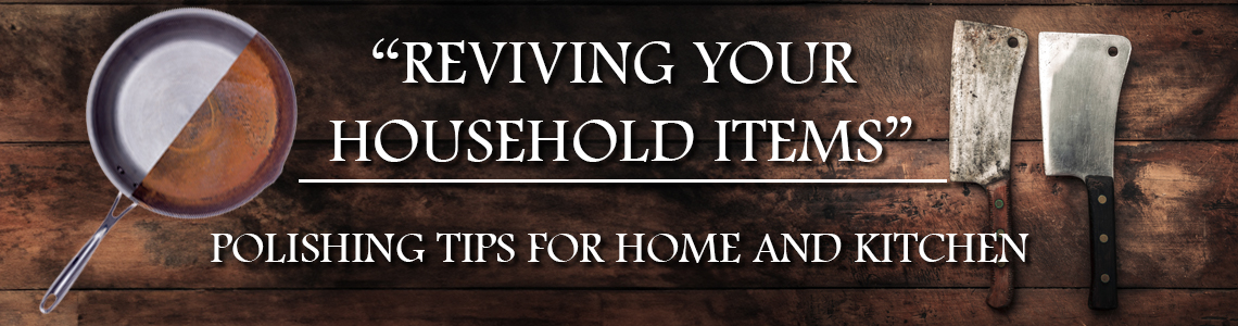 A half polished, half tarnished metal frying pan next to the words "reviving your household items: polishing tips for home and kitchen"